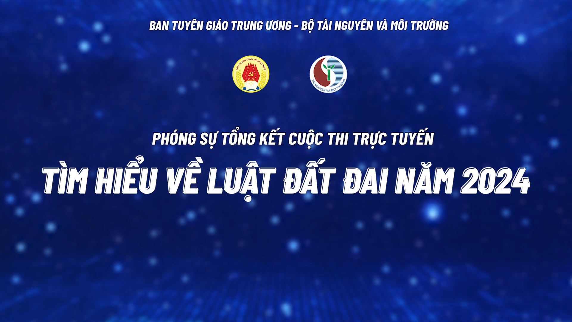 Tổng kết cuộc thi trực tuyến  "Tìm hiểu về Luật đất đai năm 2024"