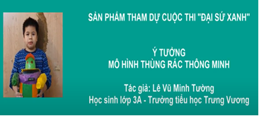 Hình ảnh: Một số sản phẩm nổi bật tại Cuộc thi tái chế sản phẩm thân thiện môi trường